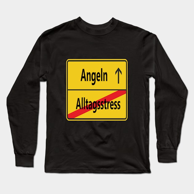 Alltagsstress? Angeln! Long Sleeve T-Shirt by NT85